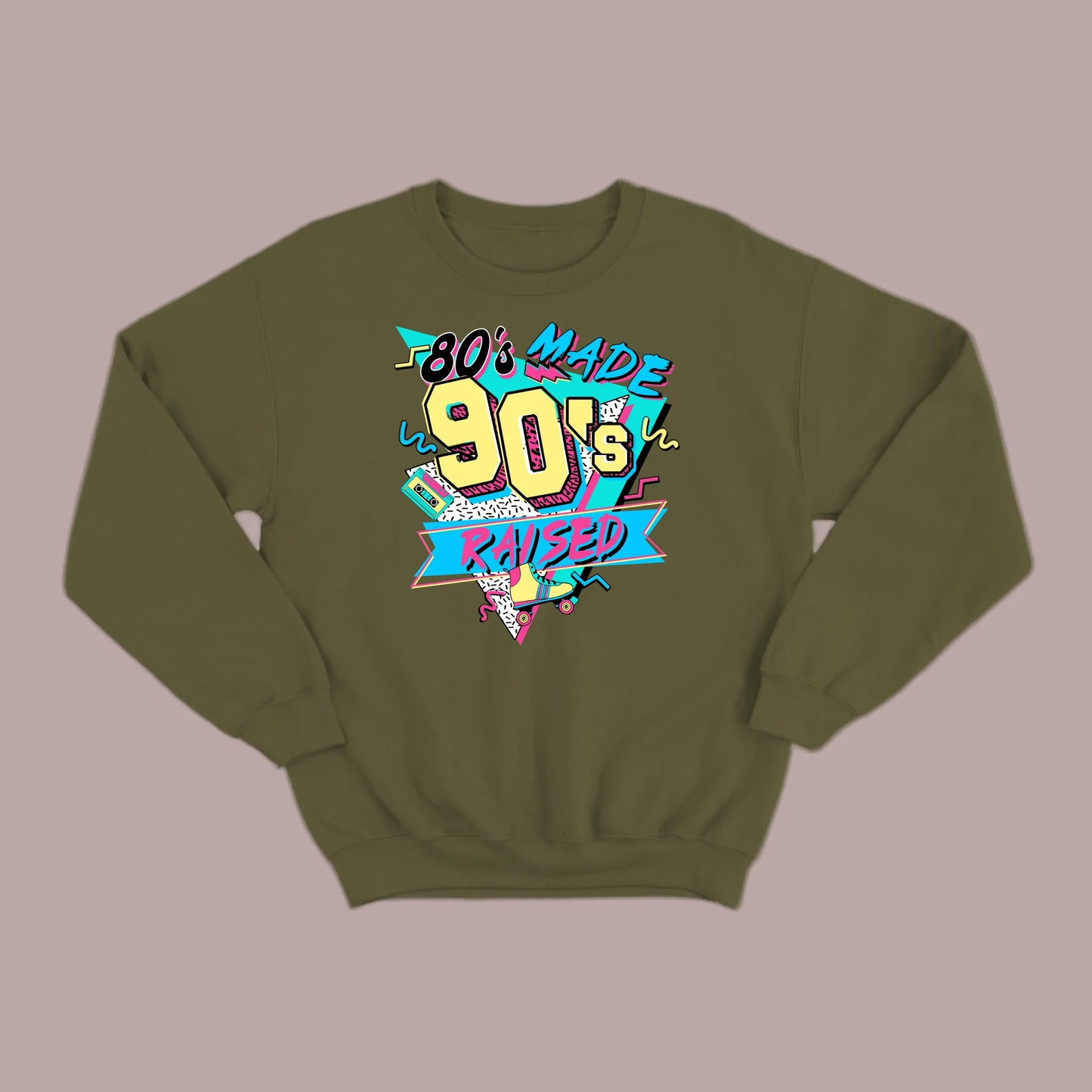 80's Made 90's Raise SweatTee