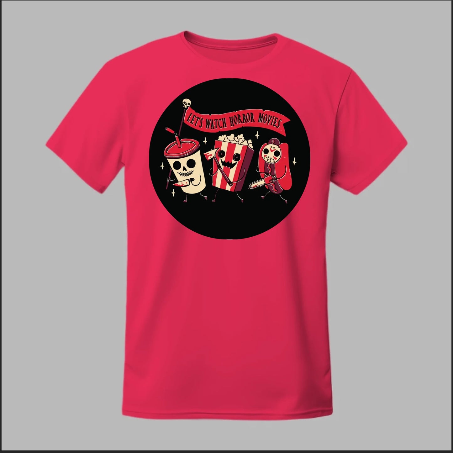 Let's Watch a Horror Movie Tee