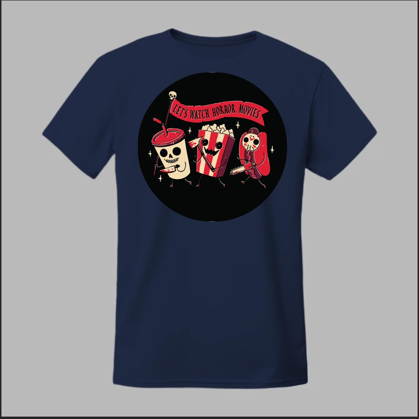 Let's Watch a Horror Movie Tee
