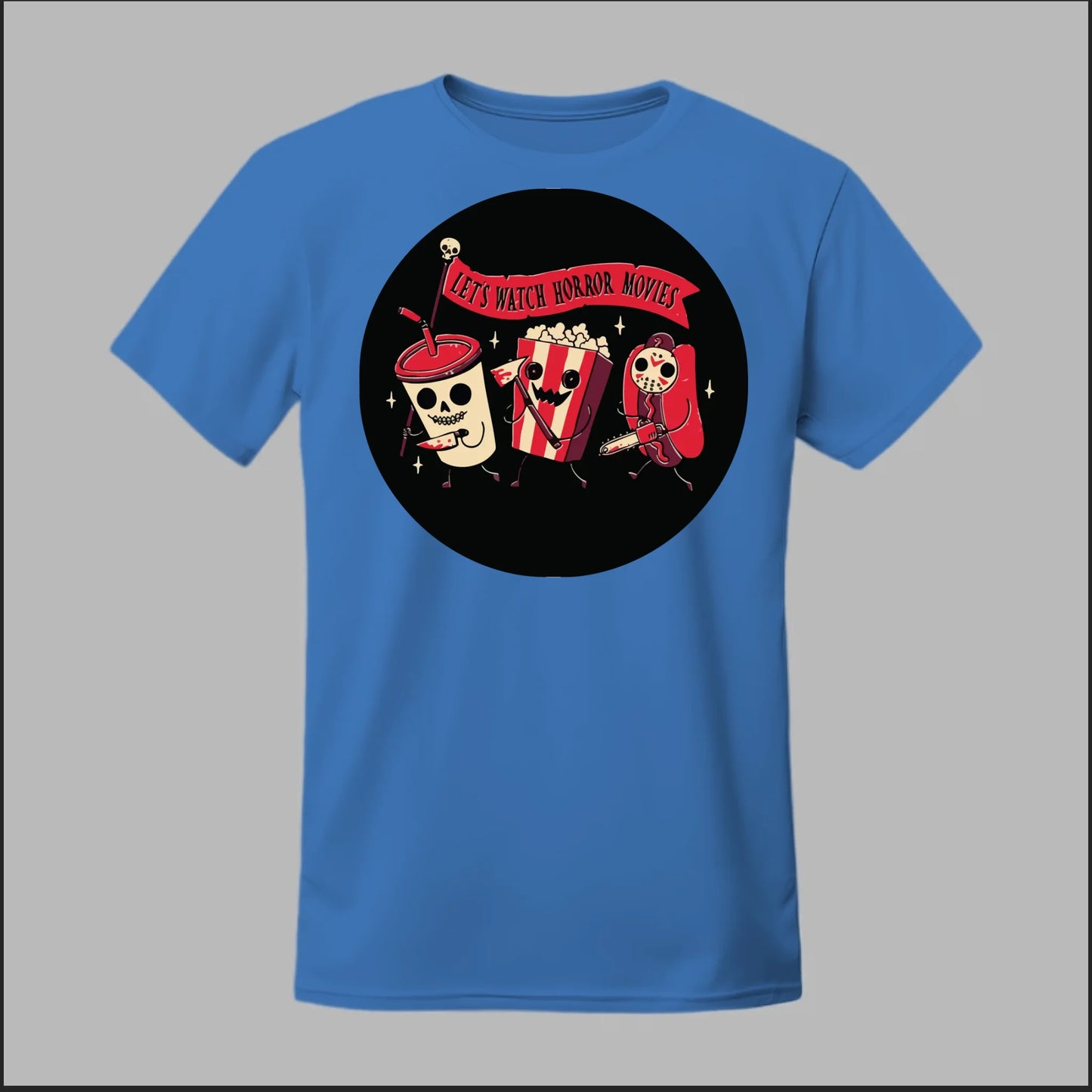 Let's Watch a Horror Movie Tee