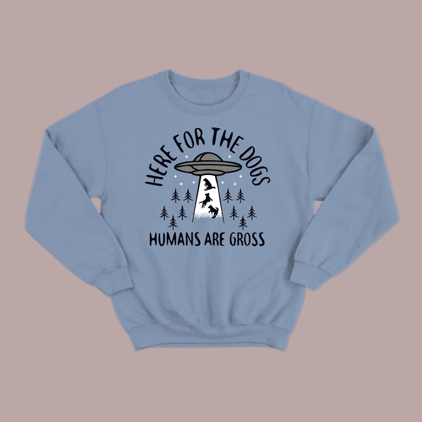 Here for the Dogs Sweatshirt