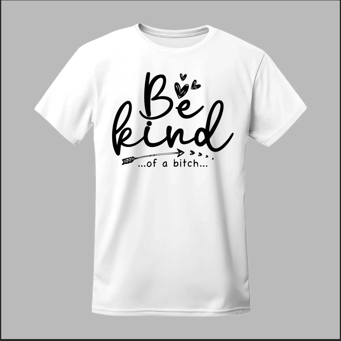 Be Kind of a B Tee