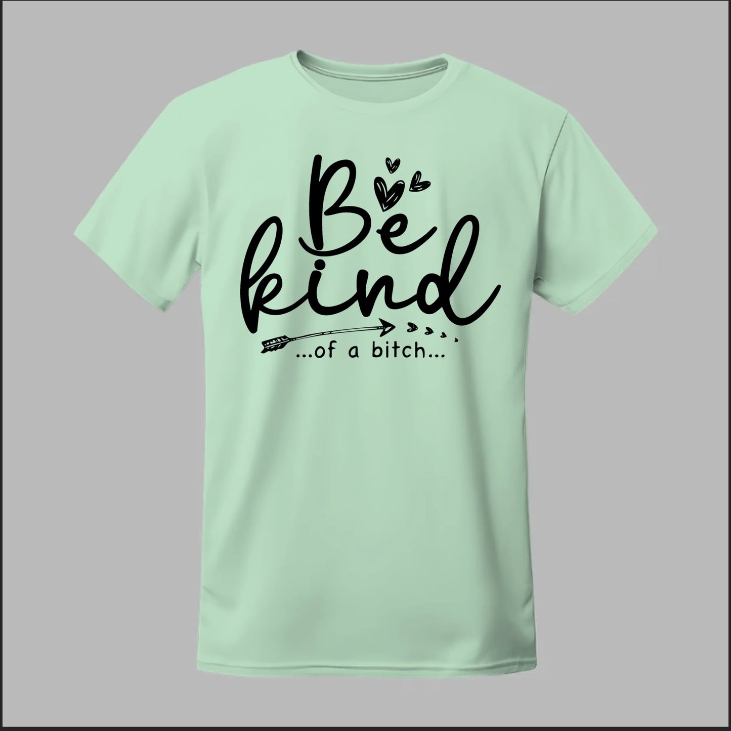 Be Kind of a B Tee