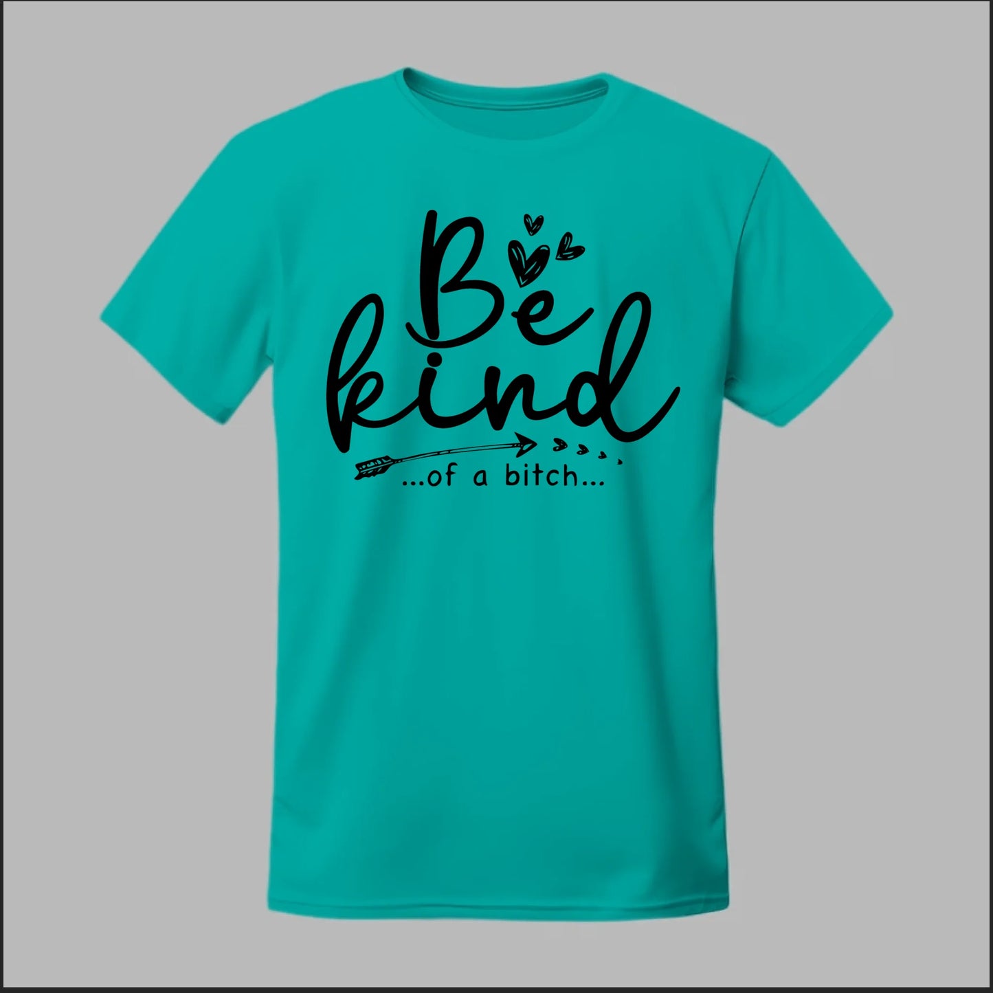 Be Kind of a B Tee