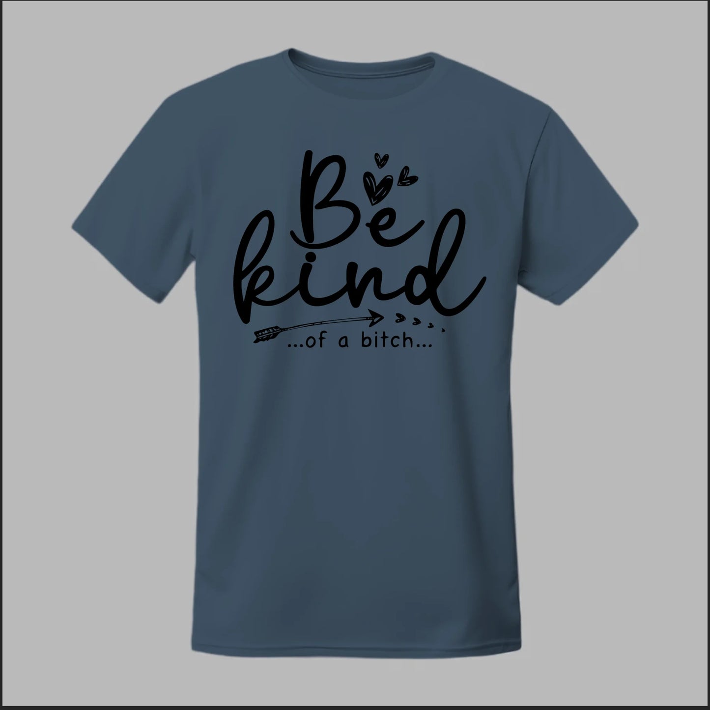 Be Kind of a B Tee