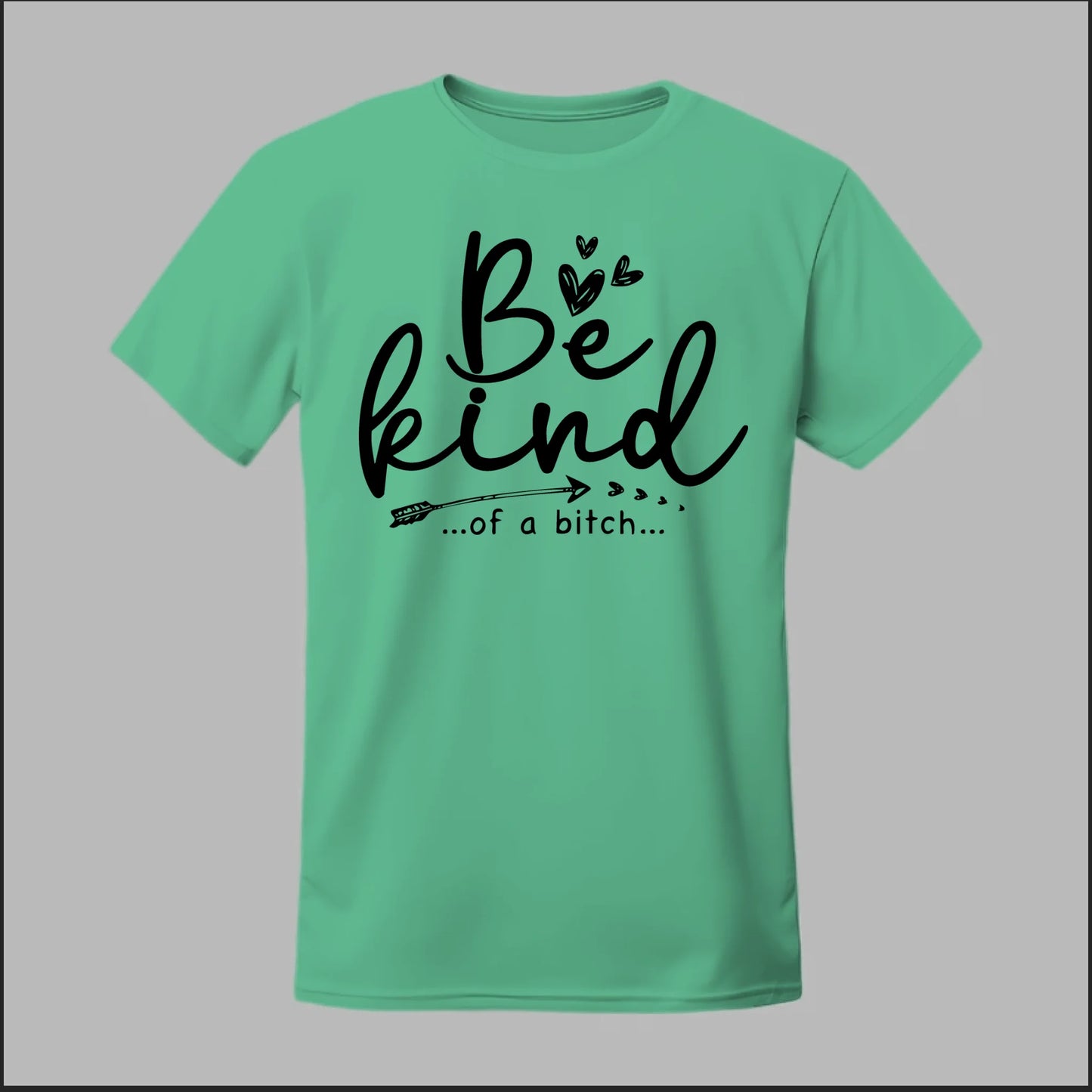 Be Kind of a B Tee
