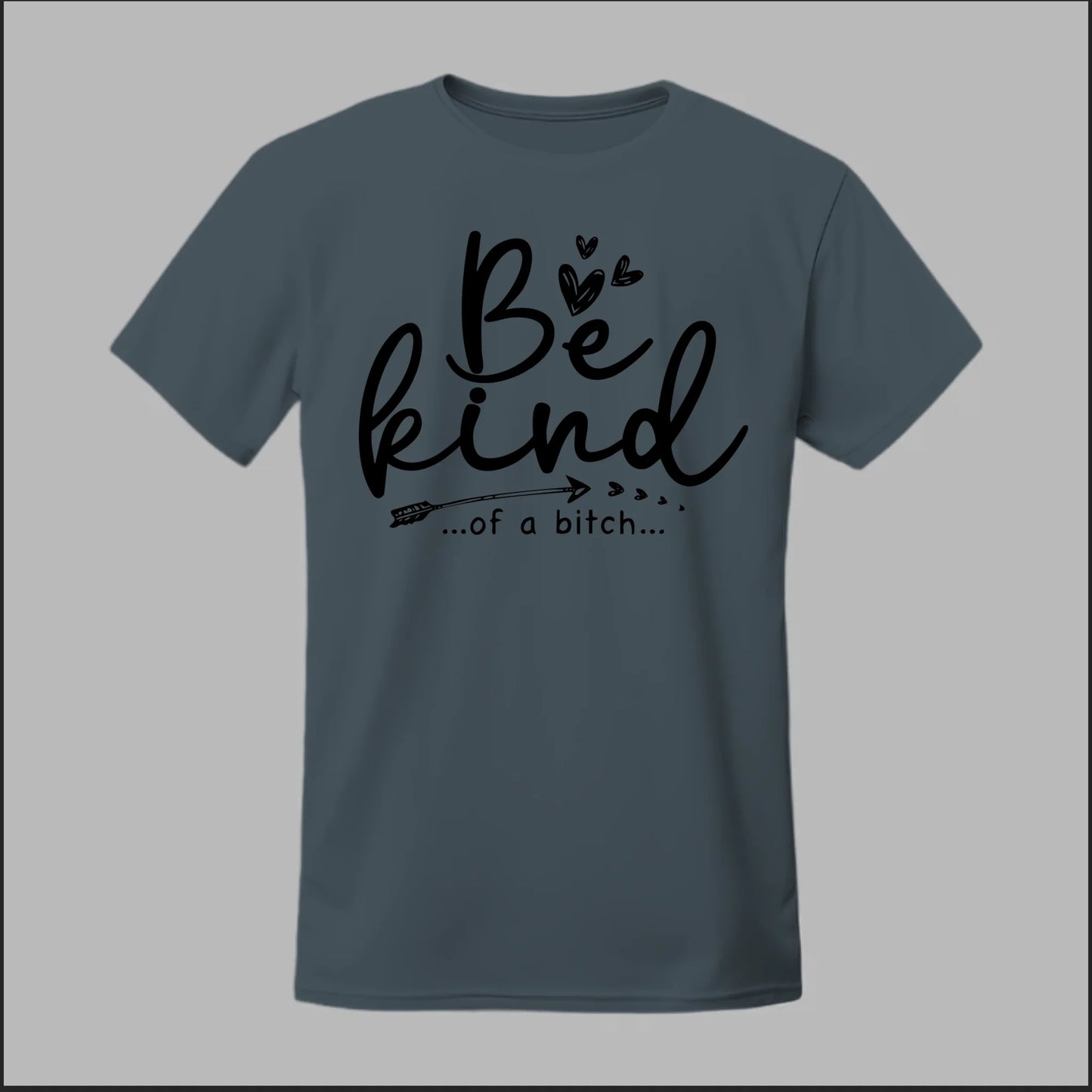 Be Kind of a B Tee