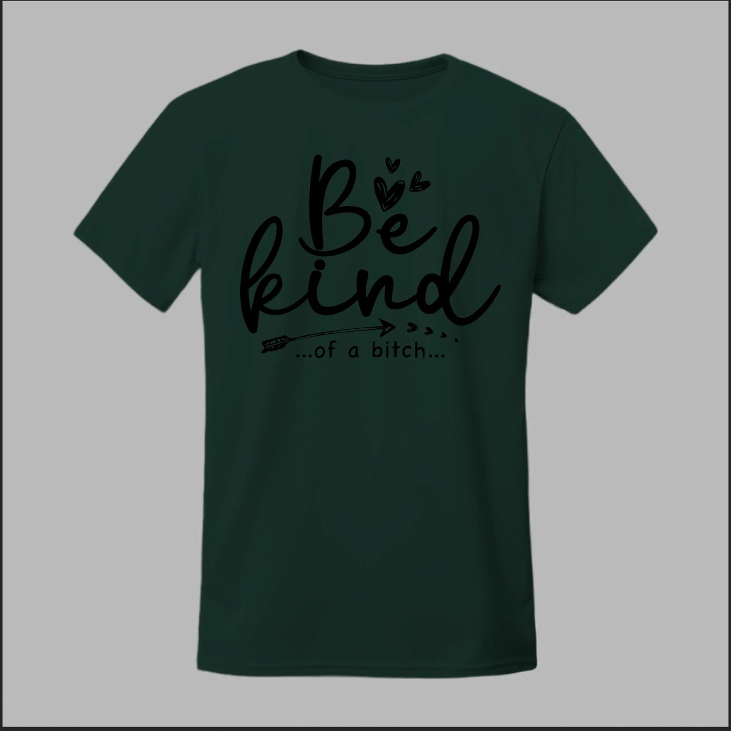 Be Kind of a B Tee