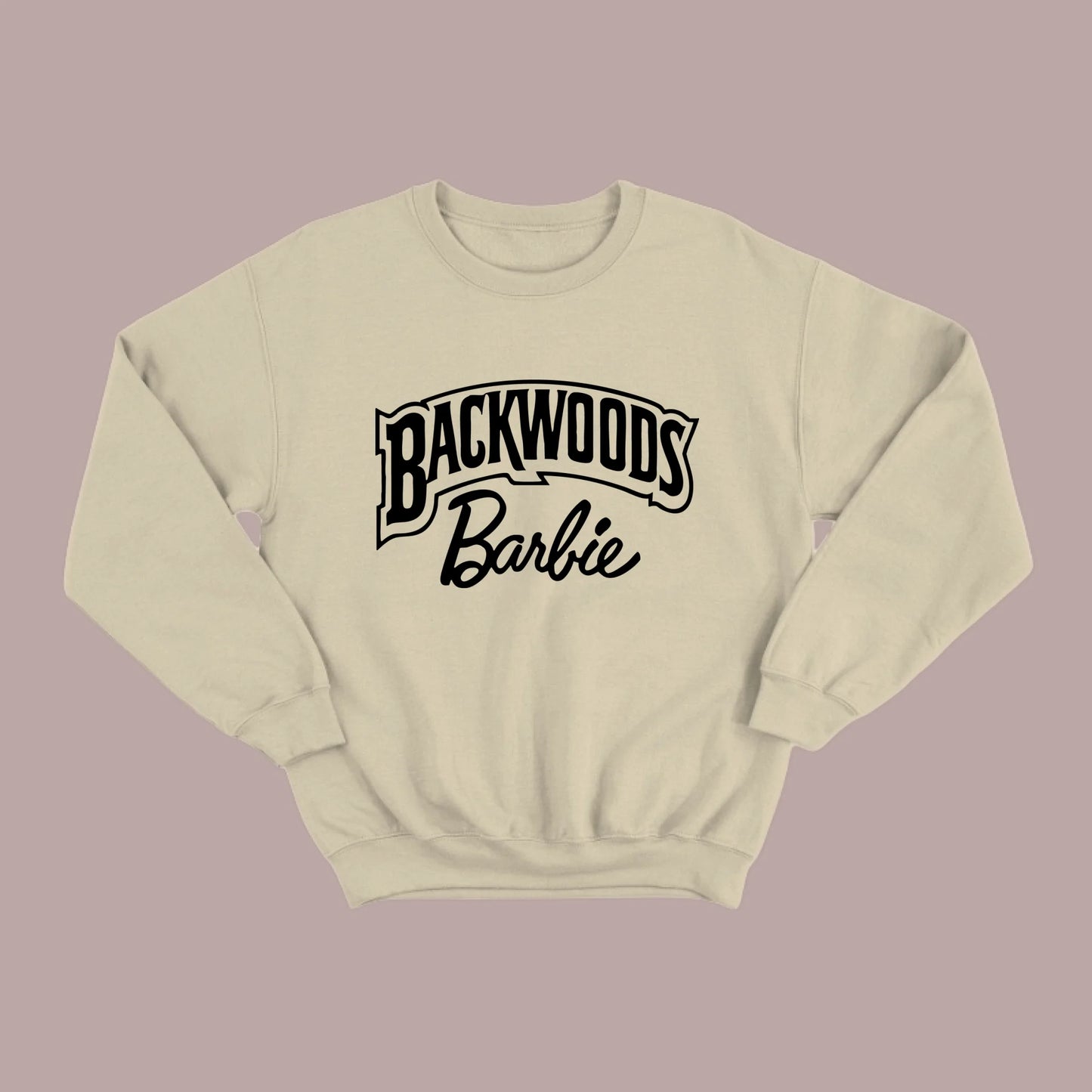Backwoods Barbie Sweatshirt