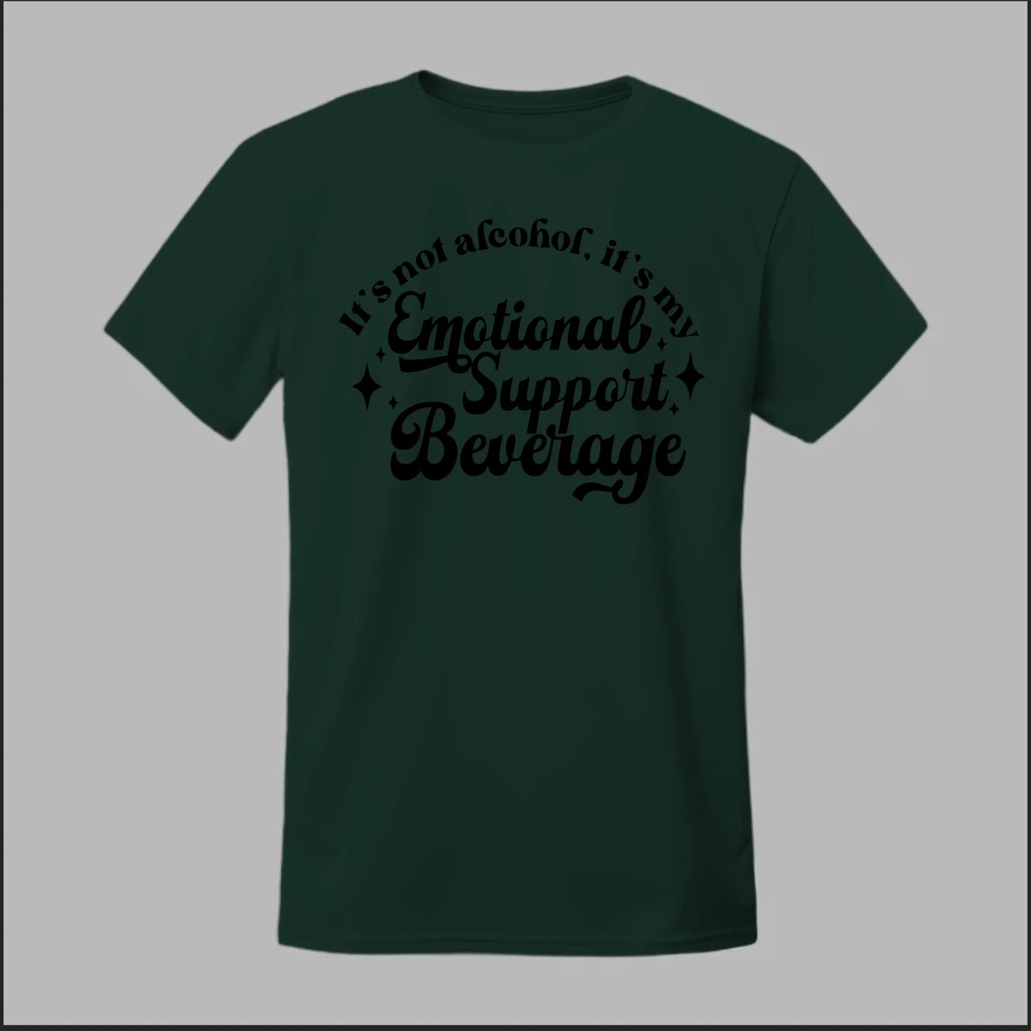 Emotional Support Beverage Tee