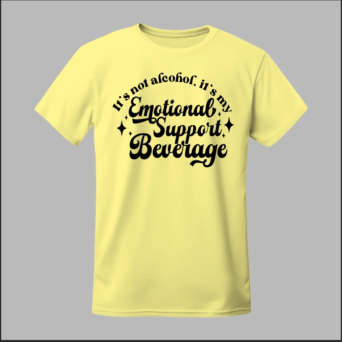 Emotional Support Beverage Tee
