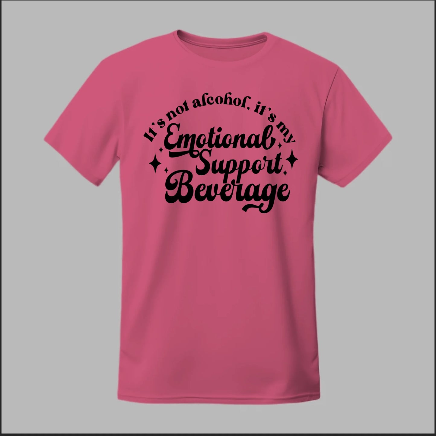 Emotional Support Beverage Tee