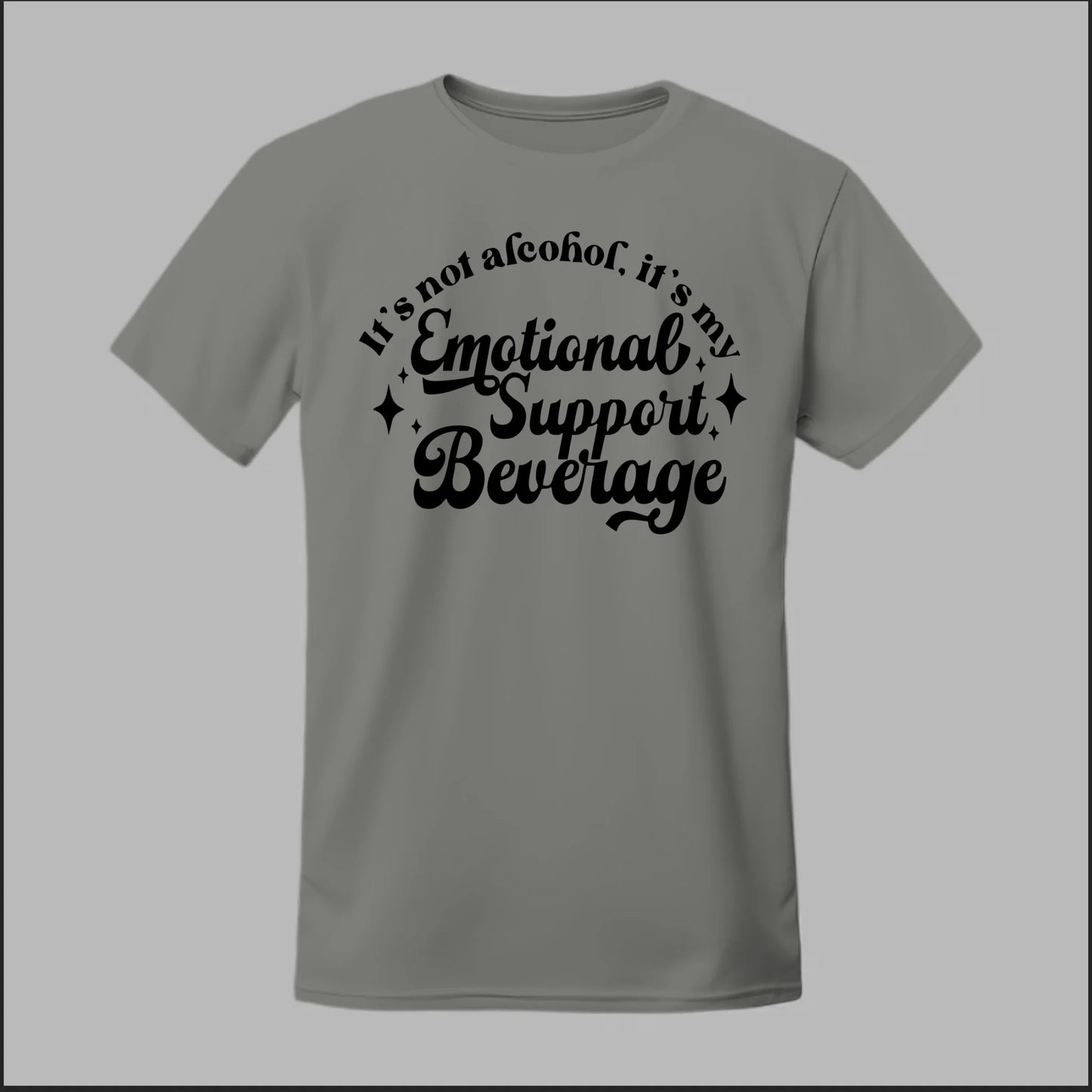 Emotional Support Beverage Tee