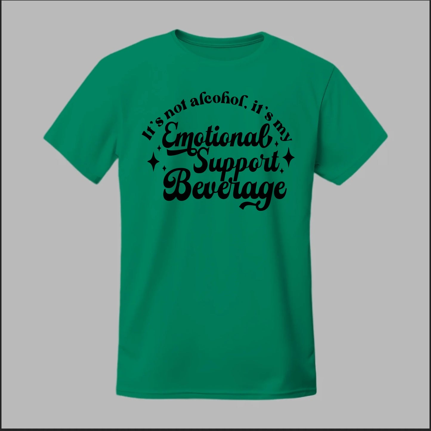Emotional Support Beverage Tee