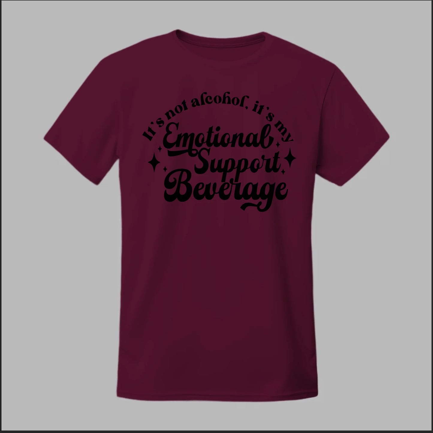 Emotional Support Beverage Tee