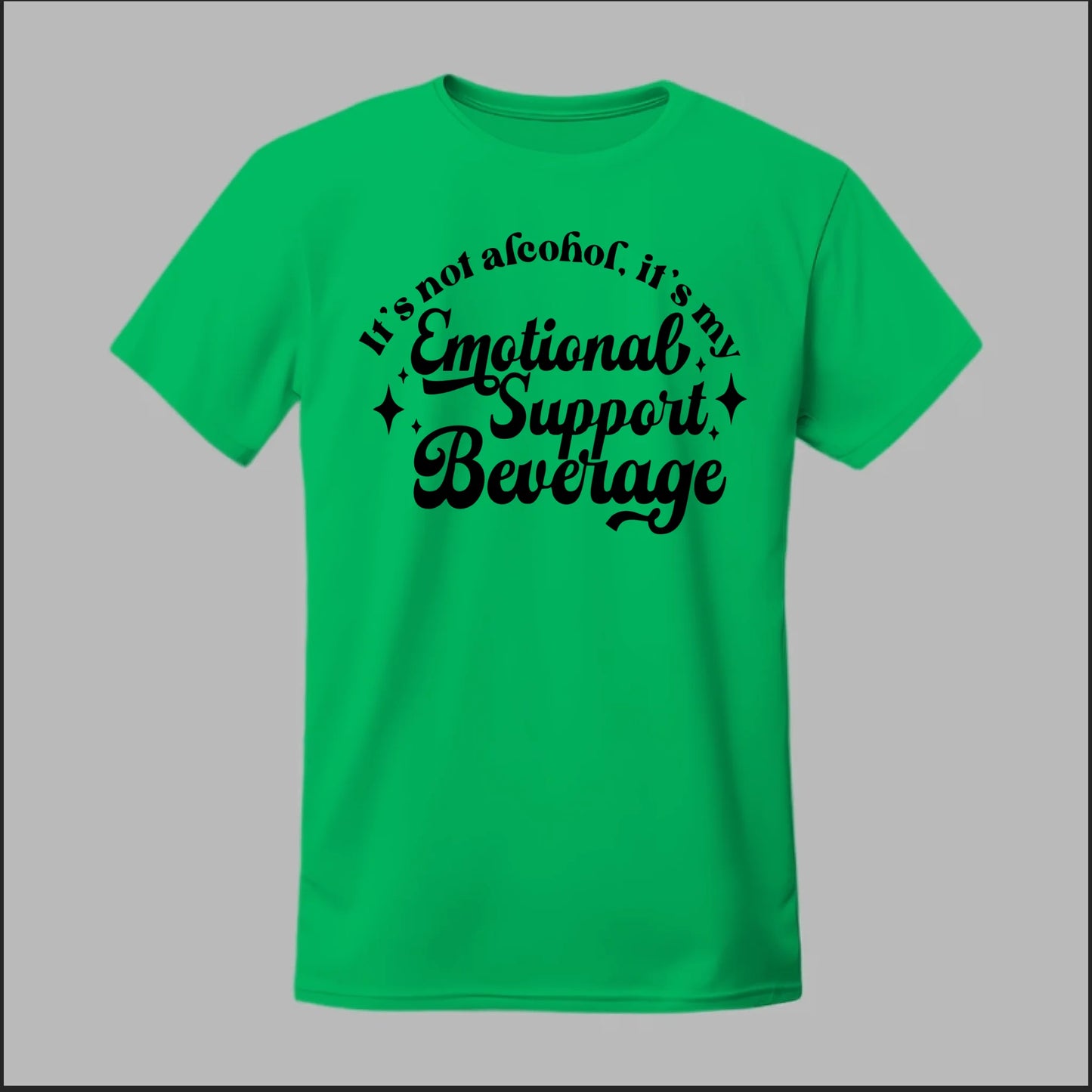 Emotional Support Beverage Tee