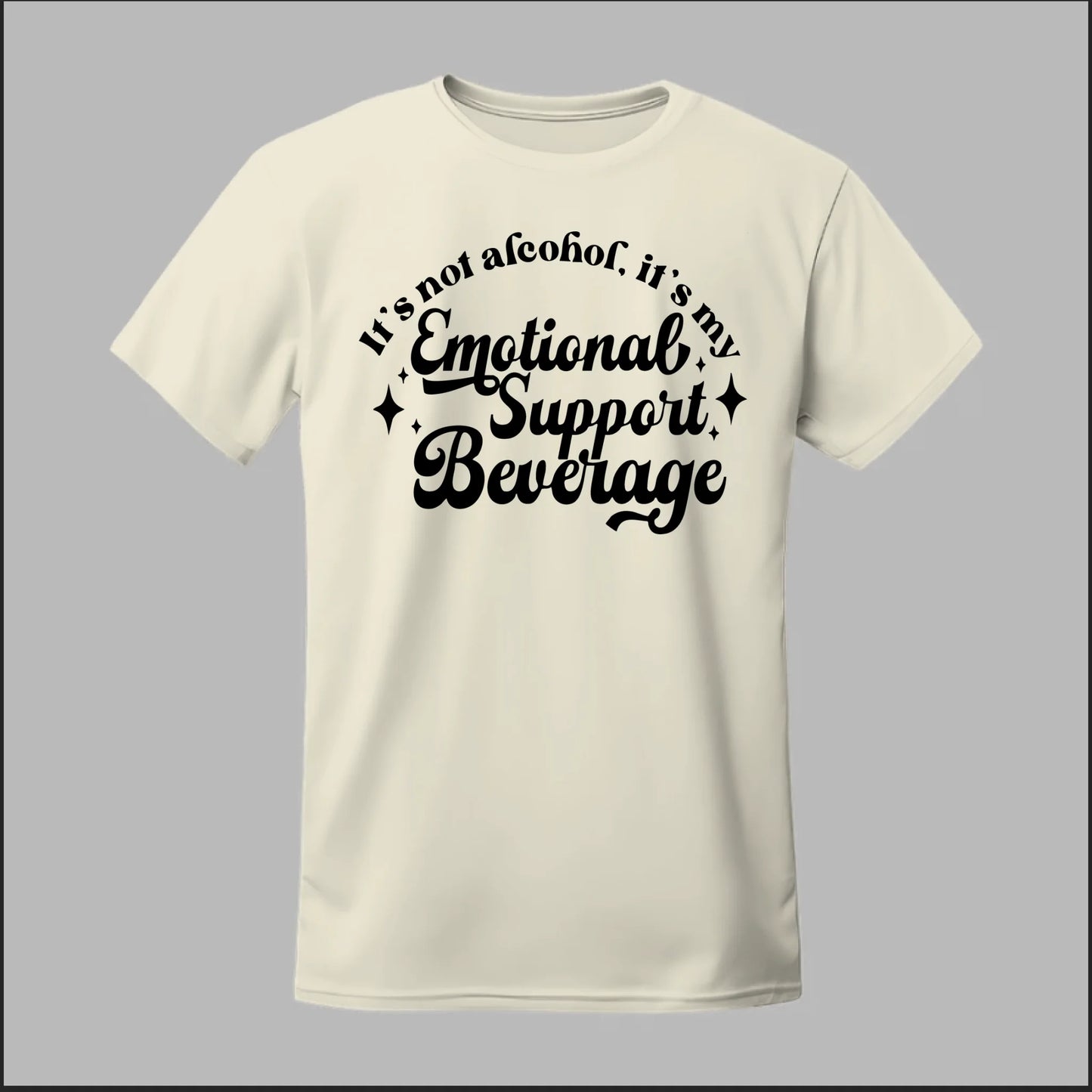 Emotional Support Beverage Tee