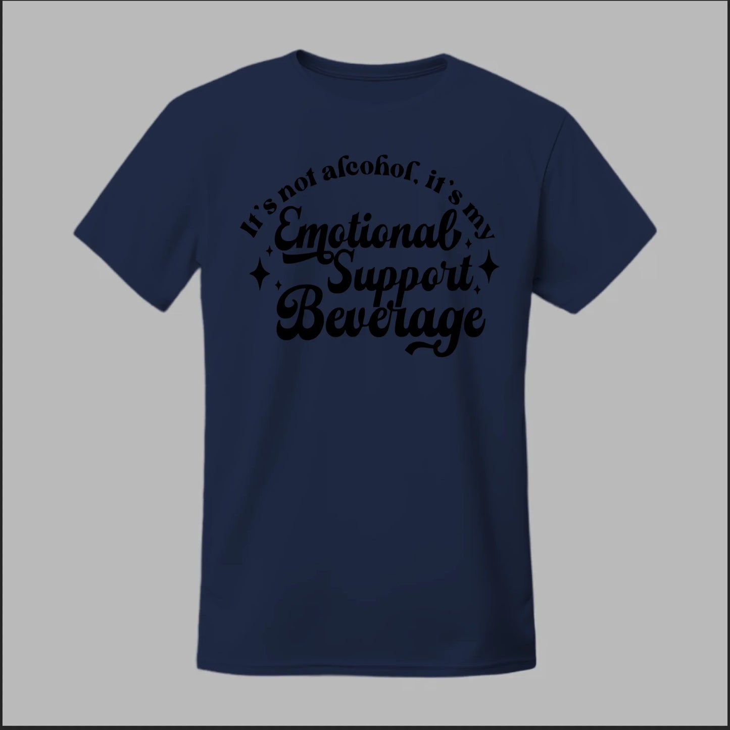Emotional Support Beverage Tee