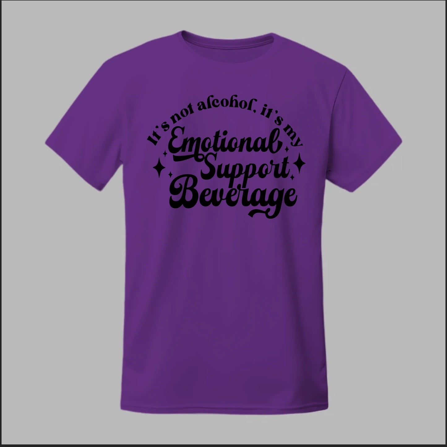 Emotional Support Beverage Tee