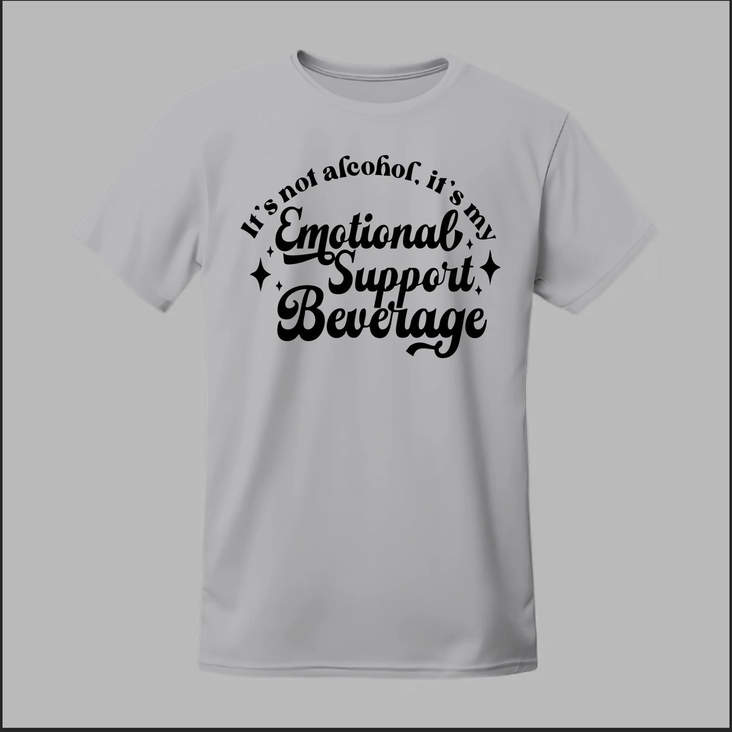 Emotional Support Beverage Tee