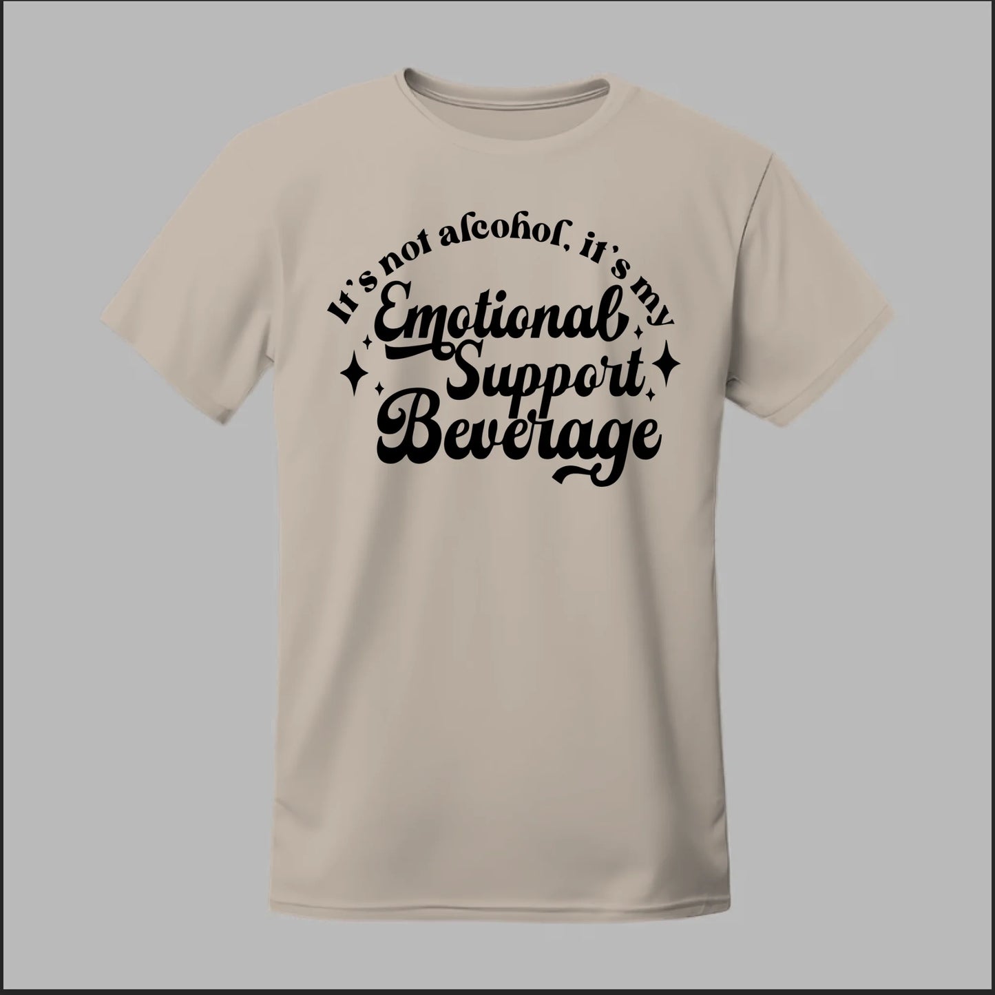 Emotional Support Beverage Tee