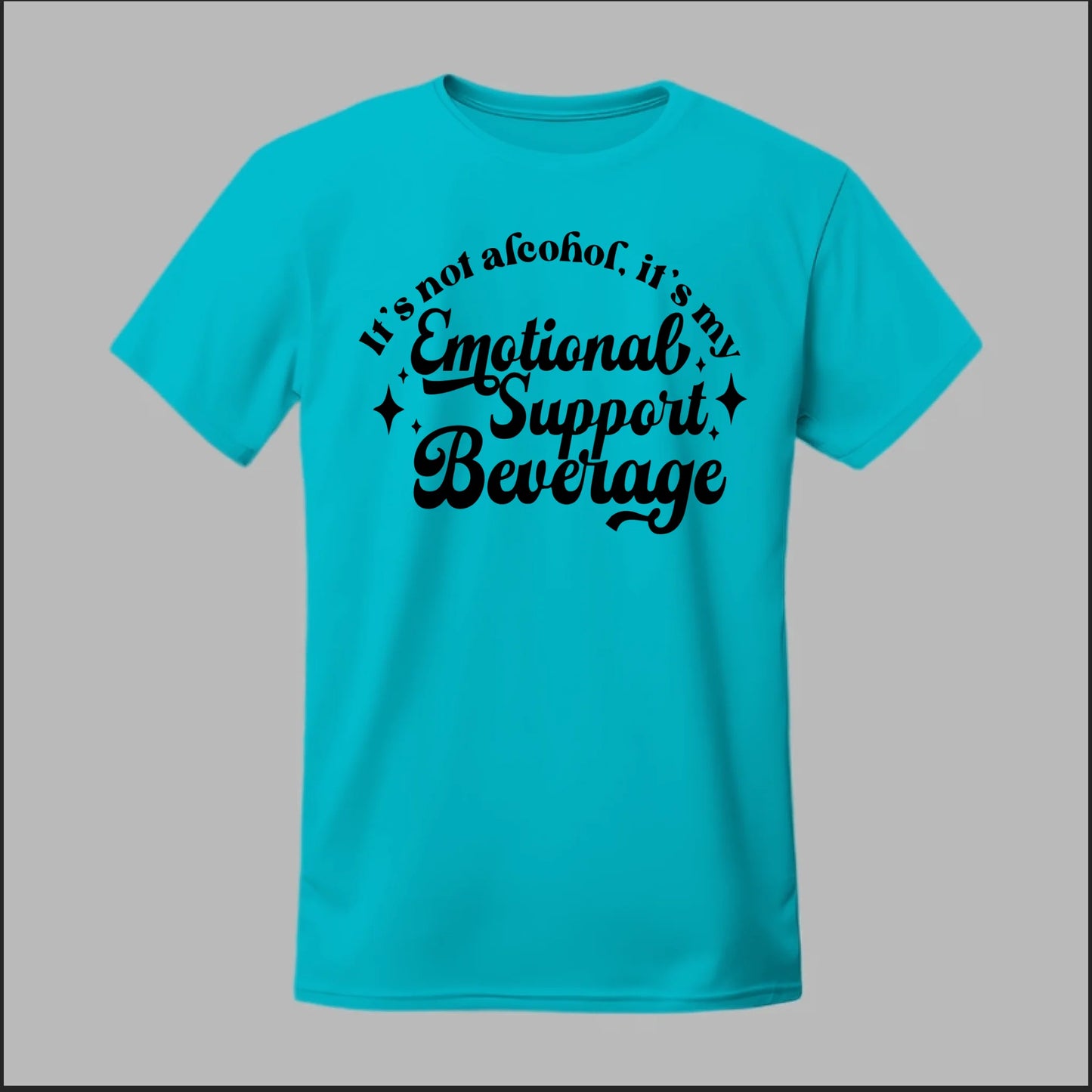 Emotional Support Beverage Tee