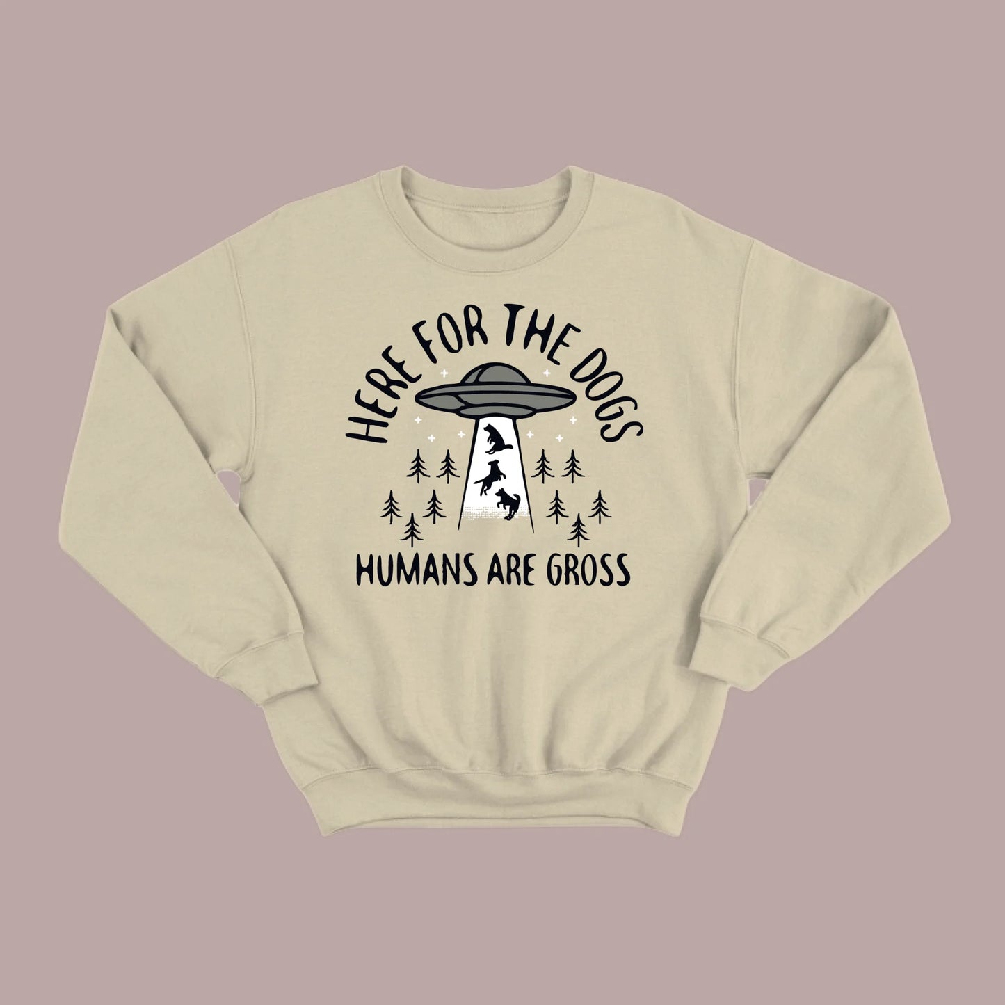 Here for the Dogs Sweatshirt