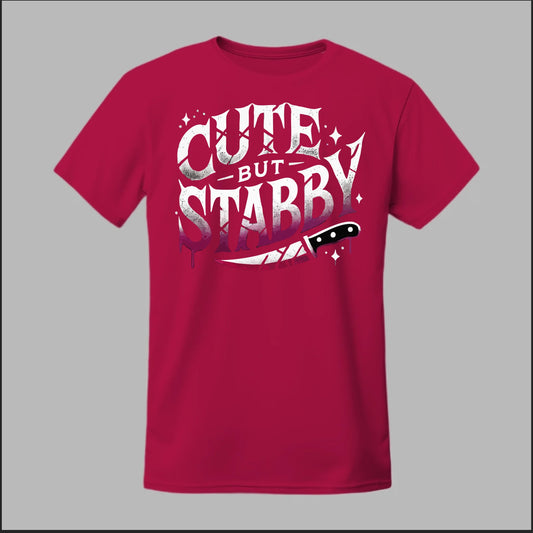 "Cute but Stabby" Tee