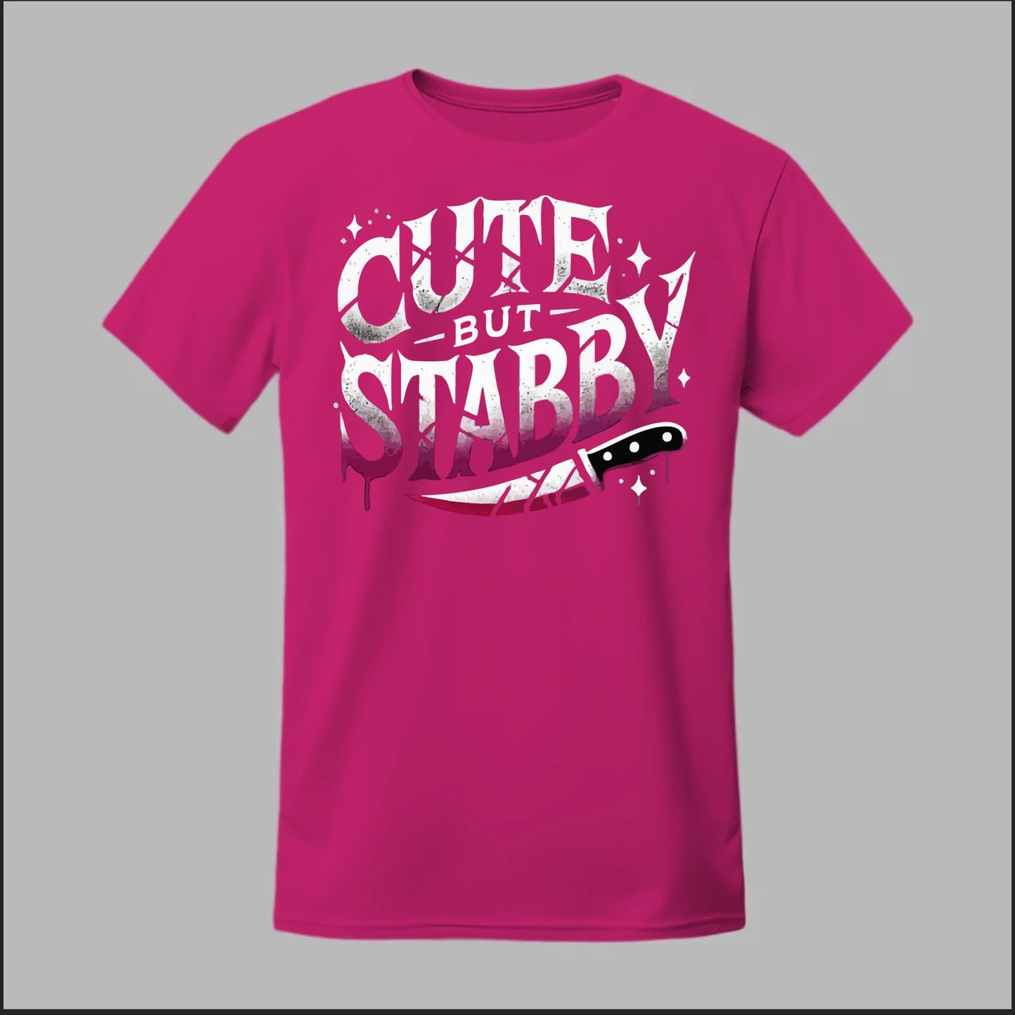 "Cute but Stabby" Tee