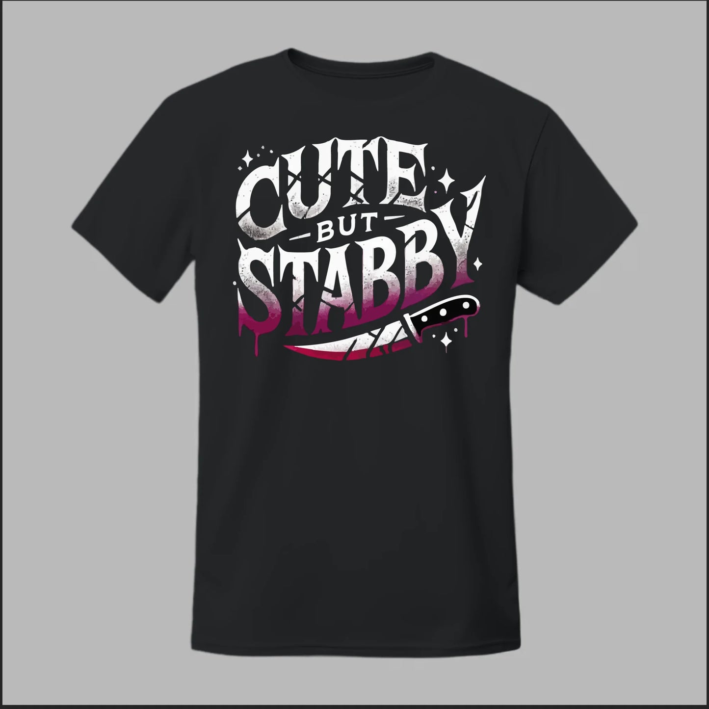 "Cute but Stabby" Tee