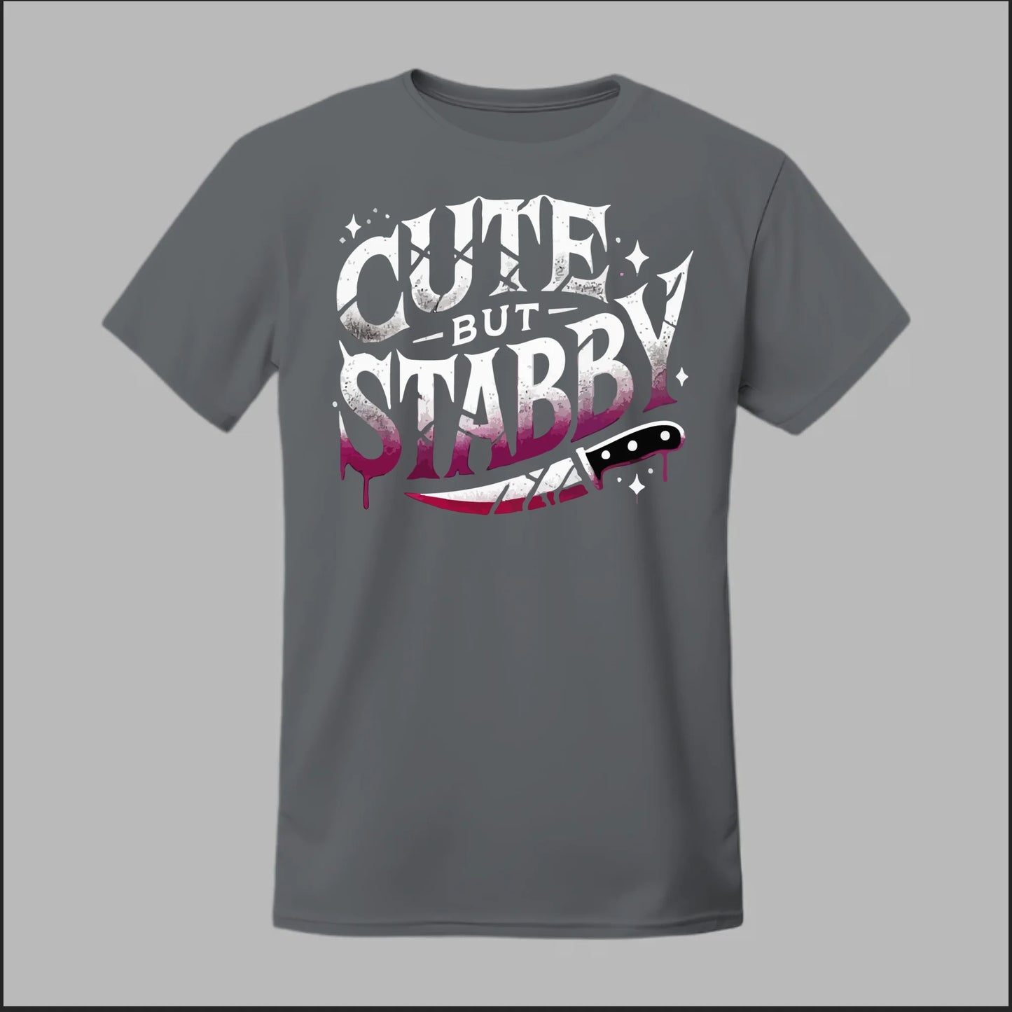 "Cute but Stabby" Tee