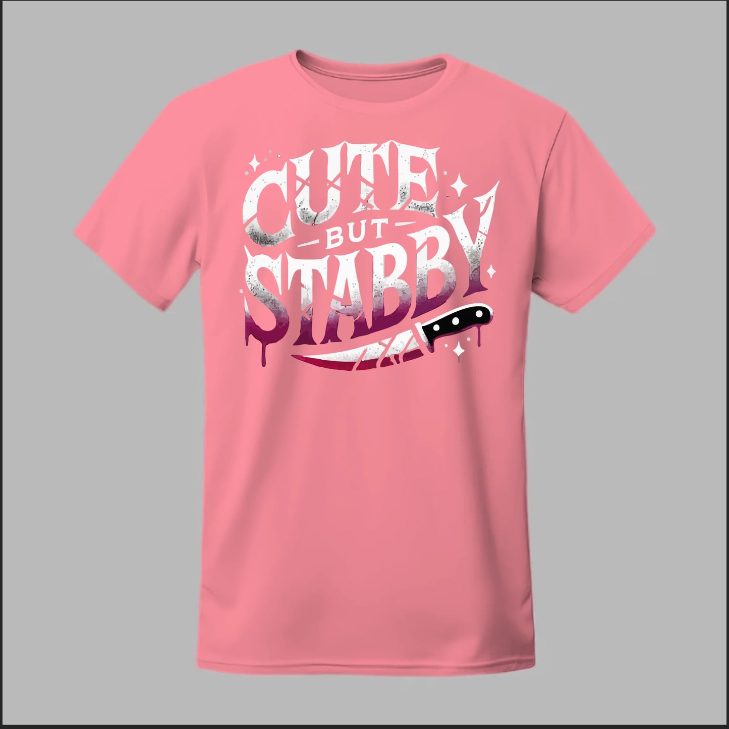 "Cute but Stabby" Tee