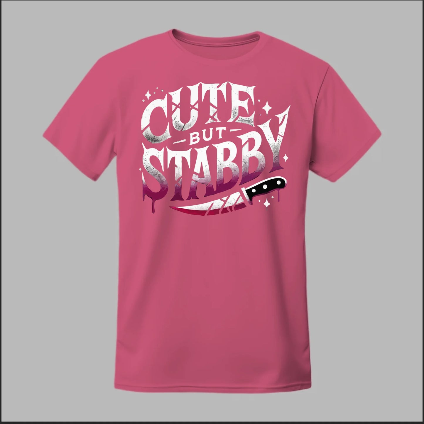 "Cute but Stabby" Tee