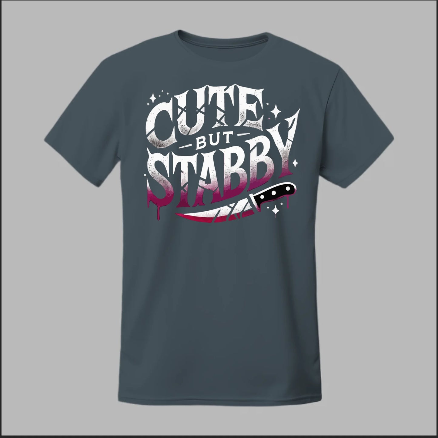 "Cute but Stabby" Tee