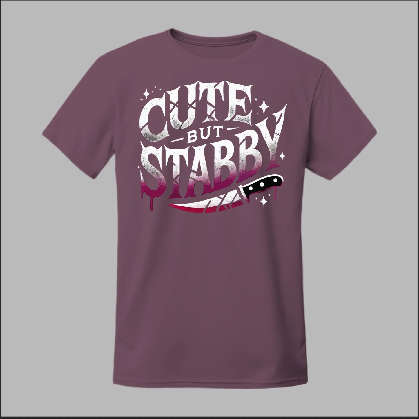 "Cute but Stabby" Tee