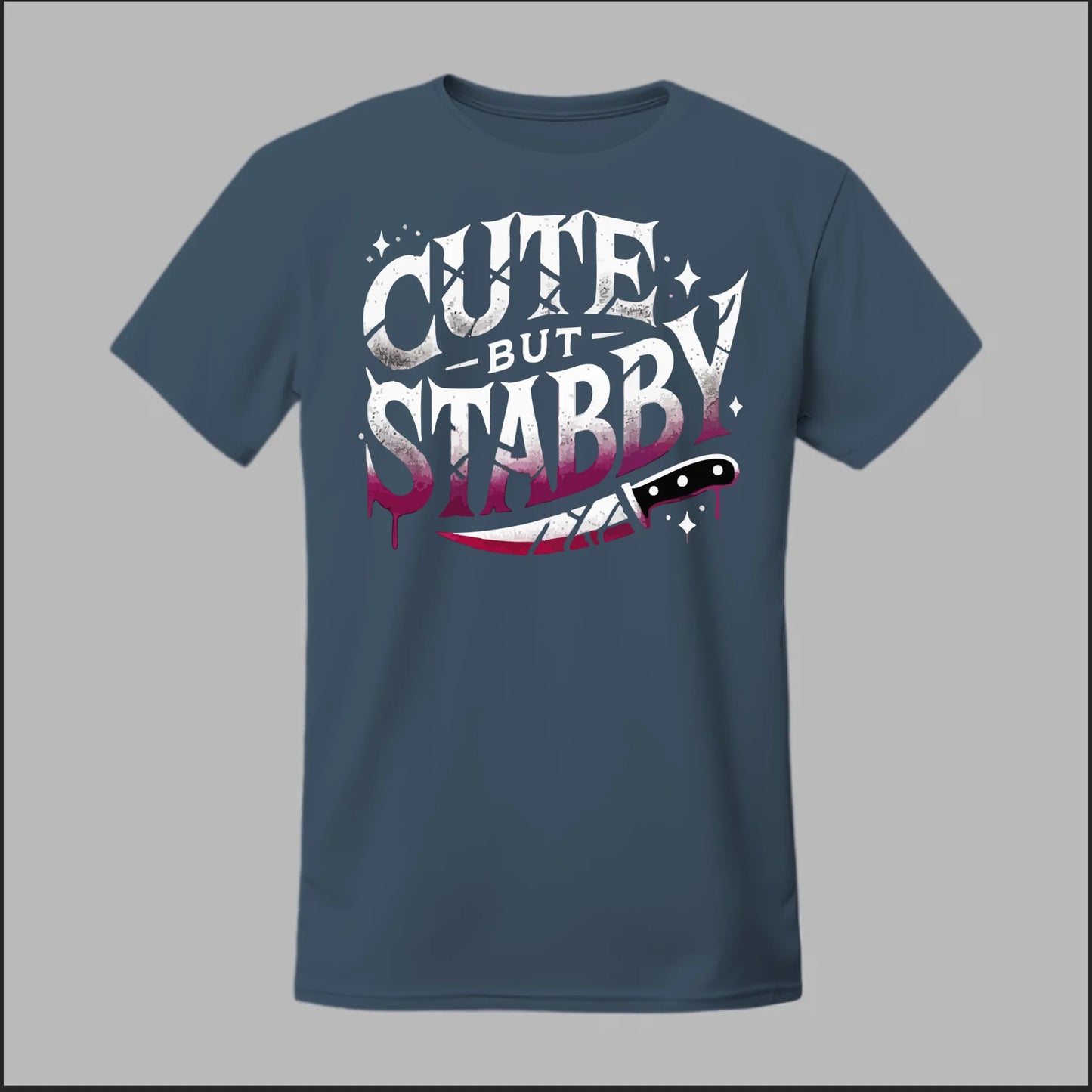 "Cute but Stabby" Tee