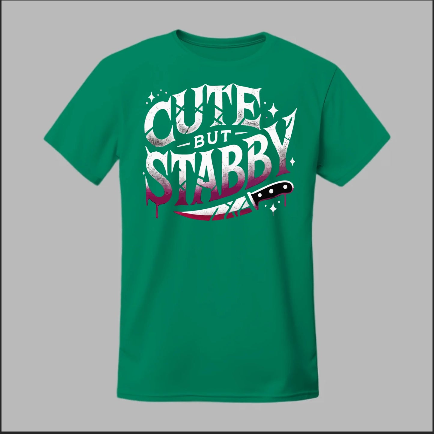 "Cute but Stabby" Tee