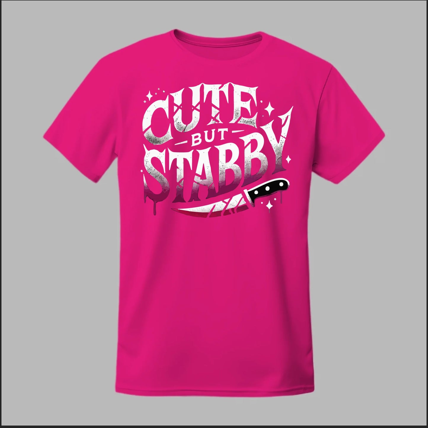 "Cute but Stabby" Tee