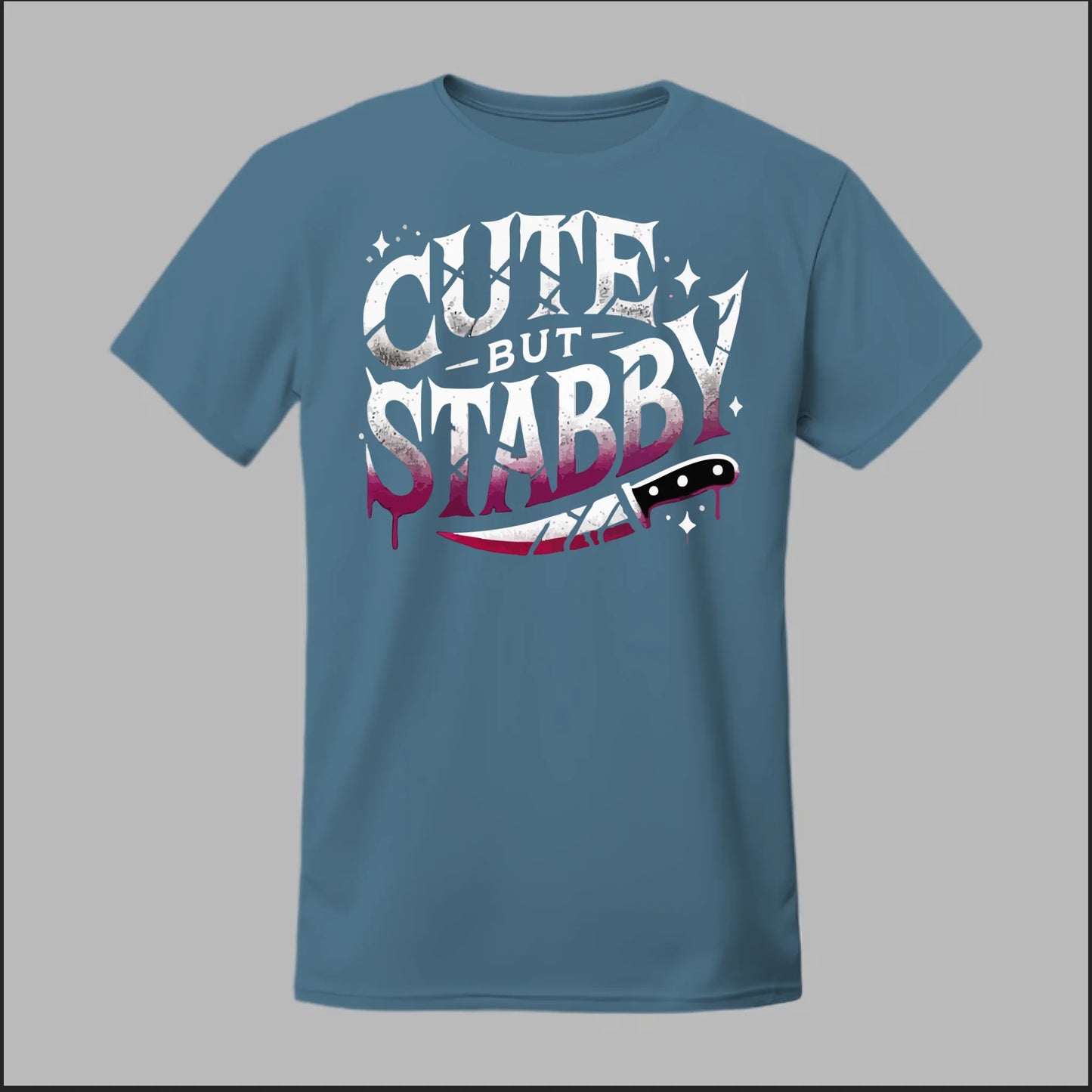 "Cute but Stabby" Tee
