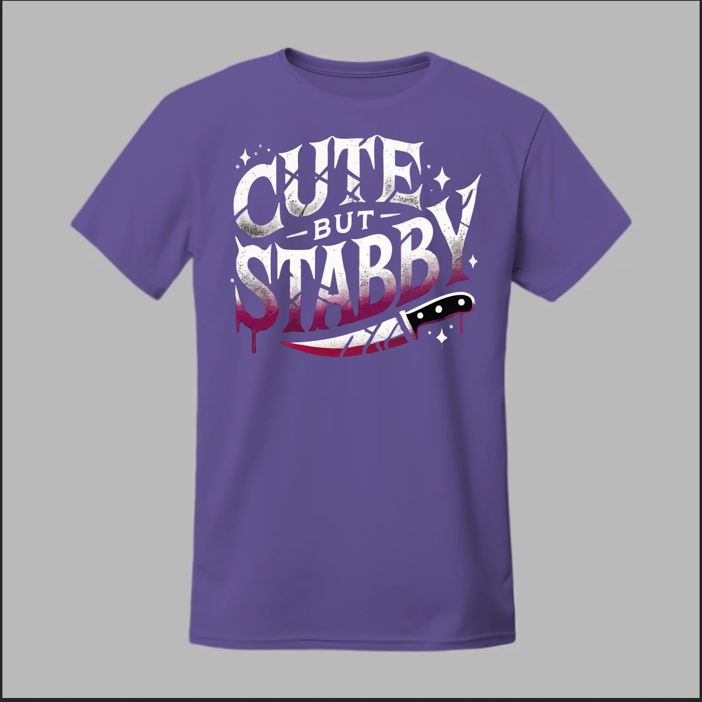 "Cute but Stabby" Tee
