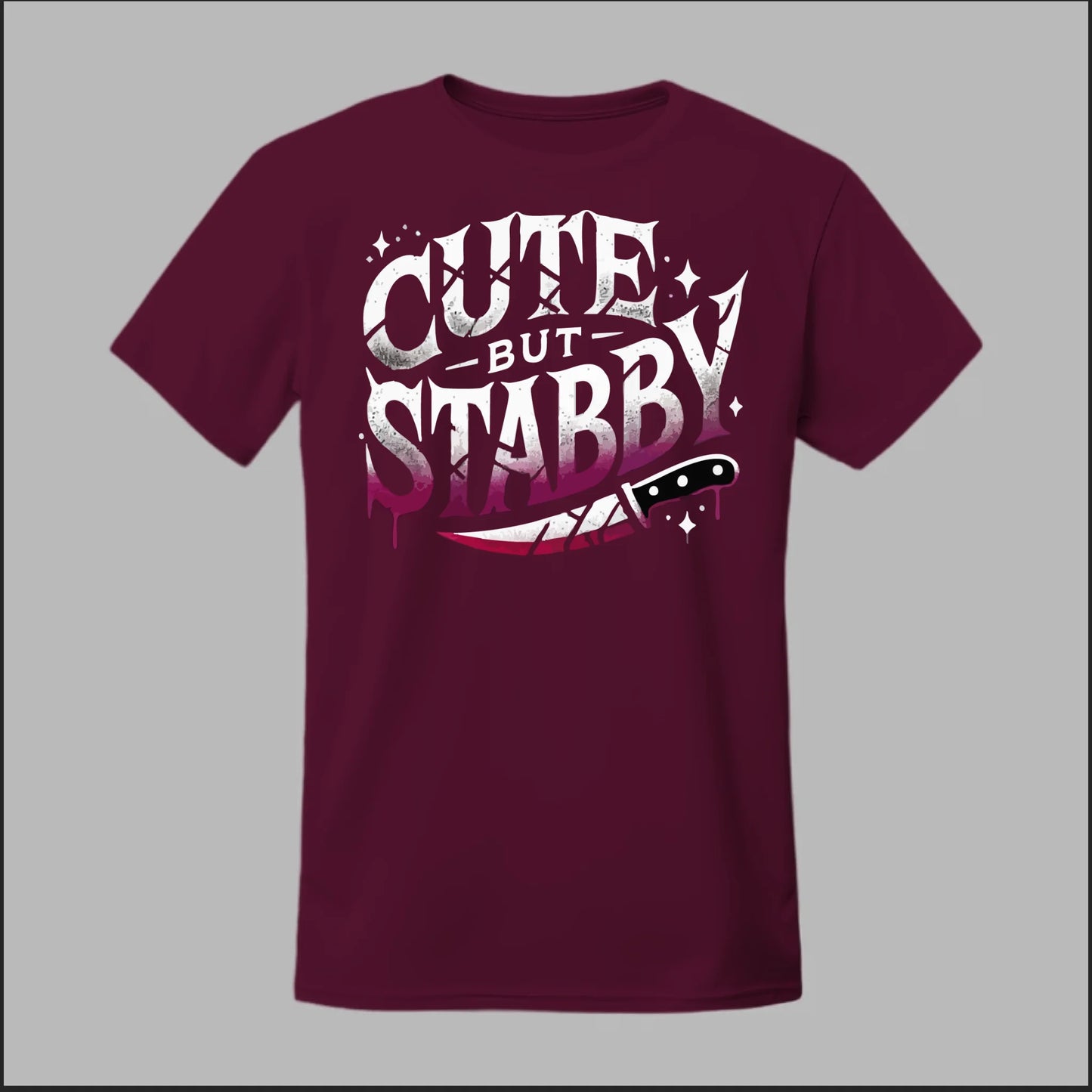 "Cute but Stabby" Tee