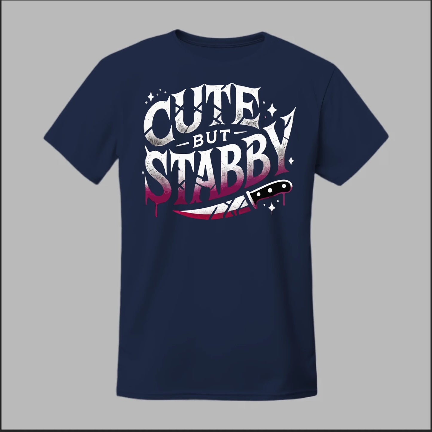 "Cute but Stabby" Tee