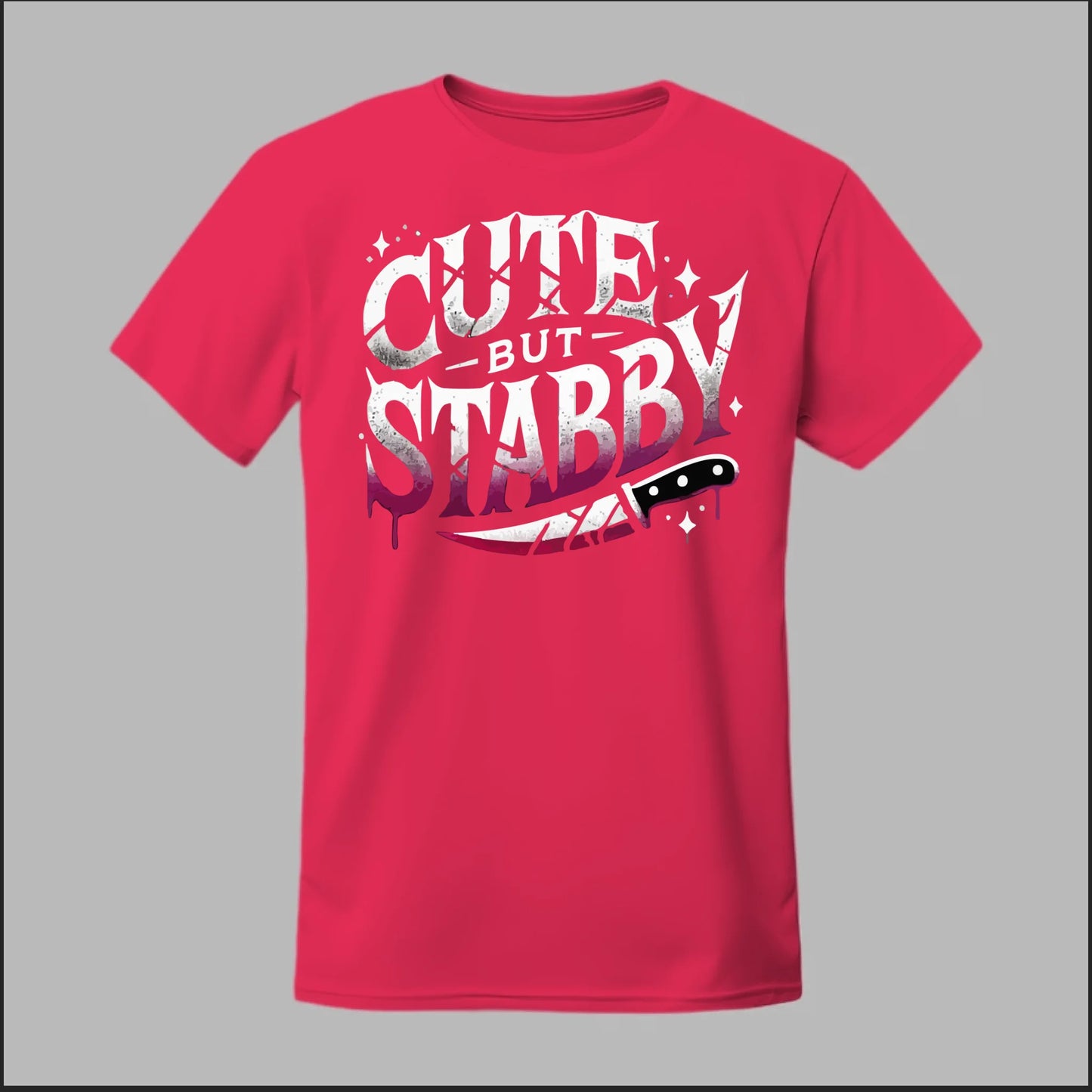 "Cute but Stabby" Tee