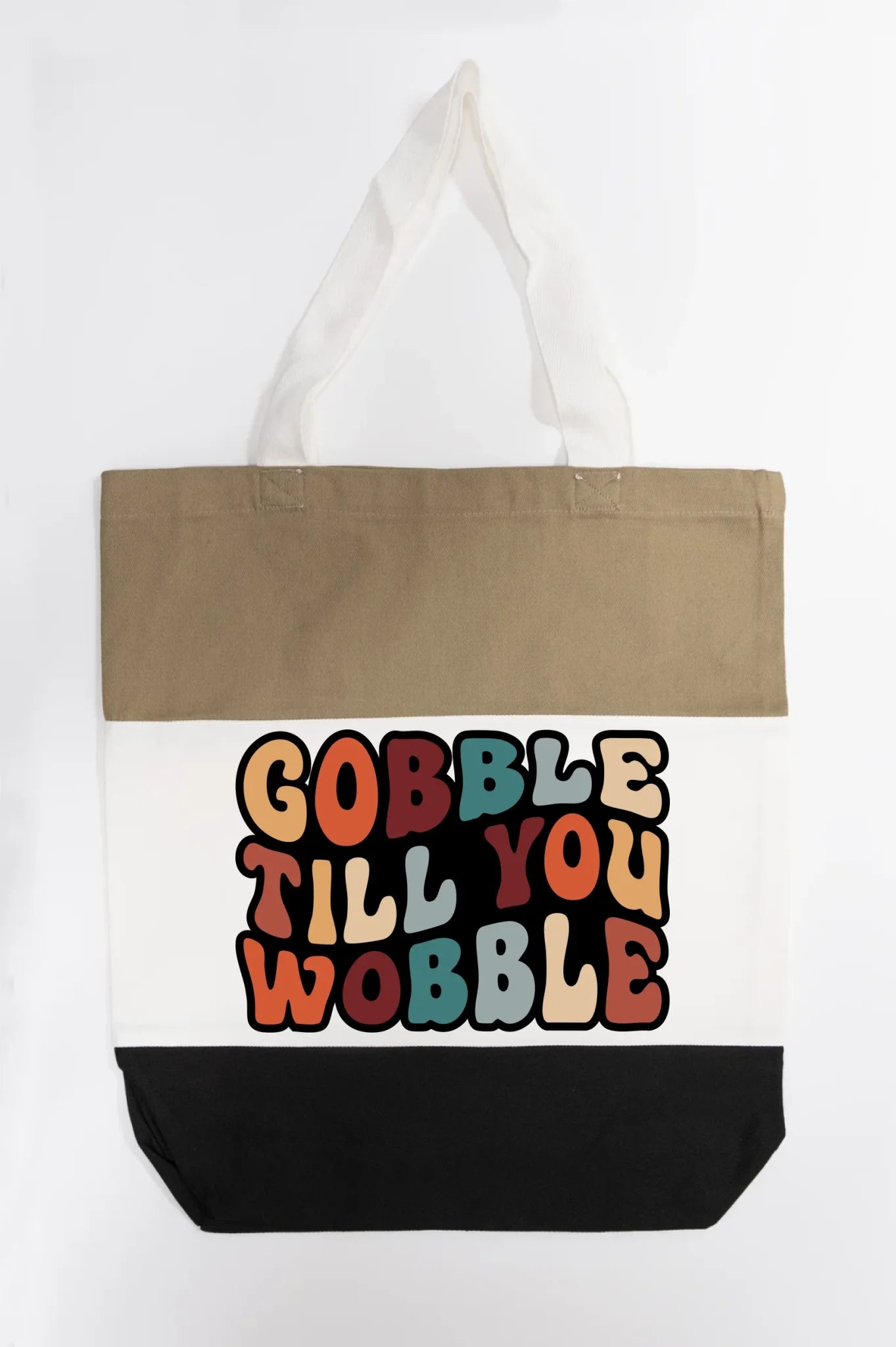 "Gobble Till You Wobble" Tote Bag