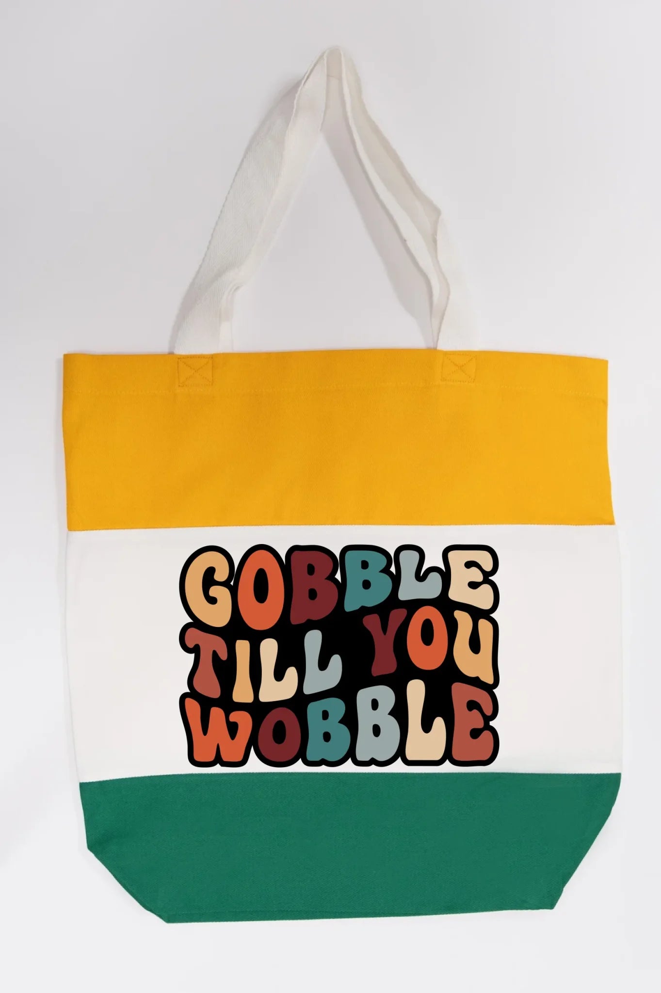 "Gobble Till You Wobble" Tote Bag
