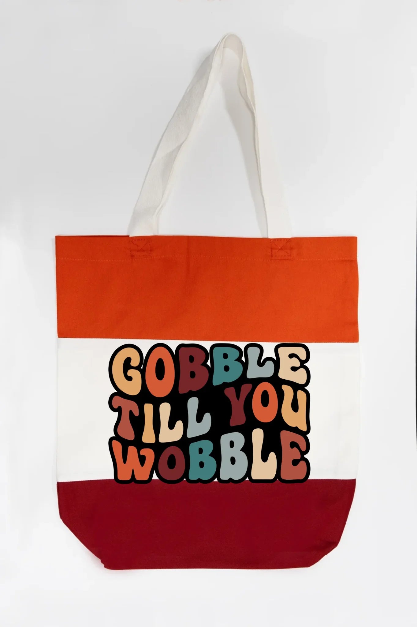 "Gobble Till You Wobble" Tote Bag