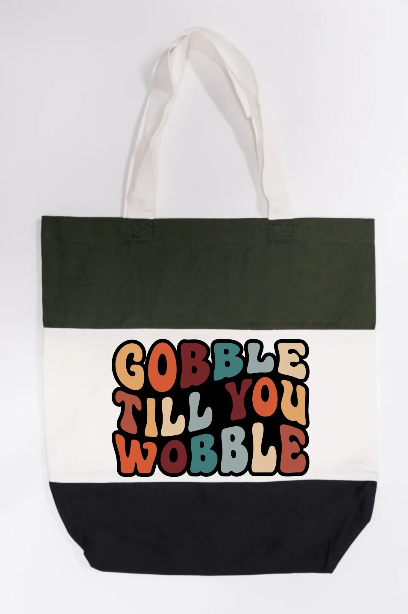 "Gobble Till You Wobble" Tote Bag