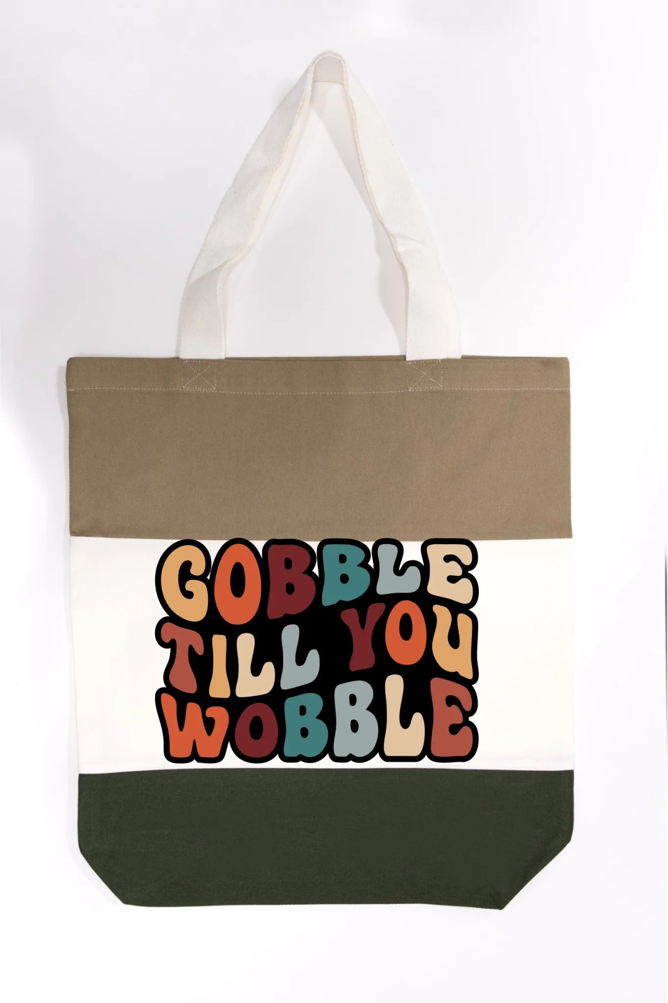 "Gobble Till You Wobble" Tote Bag