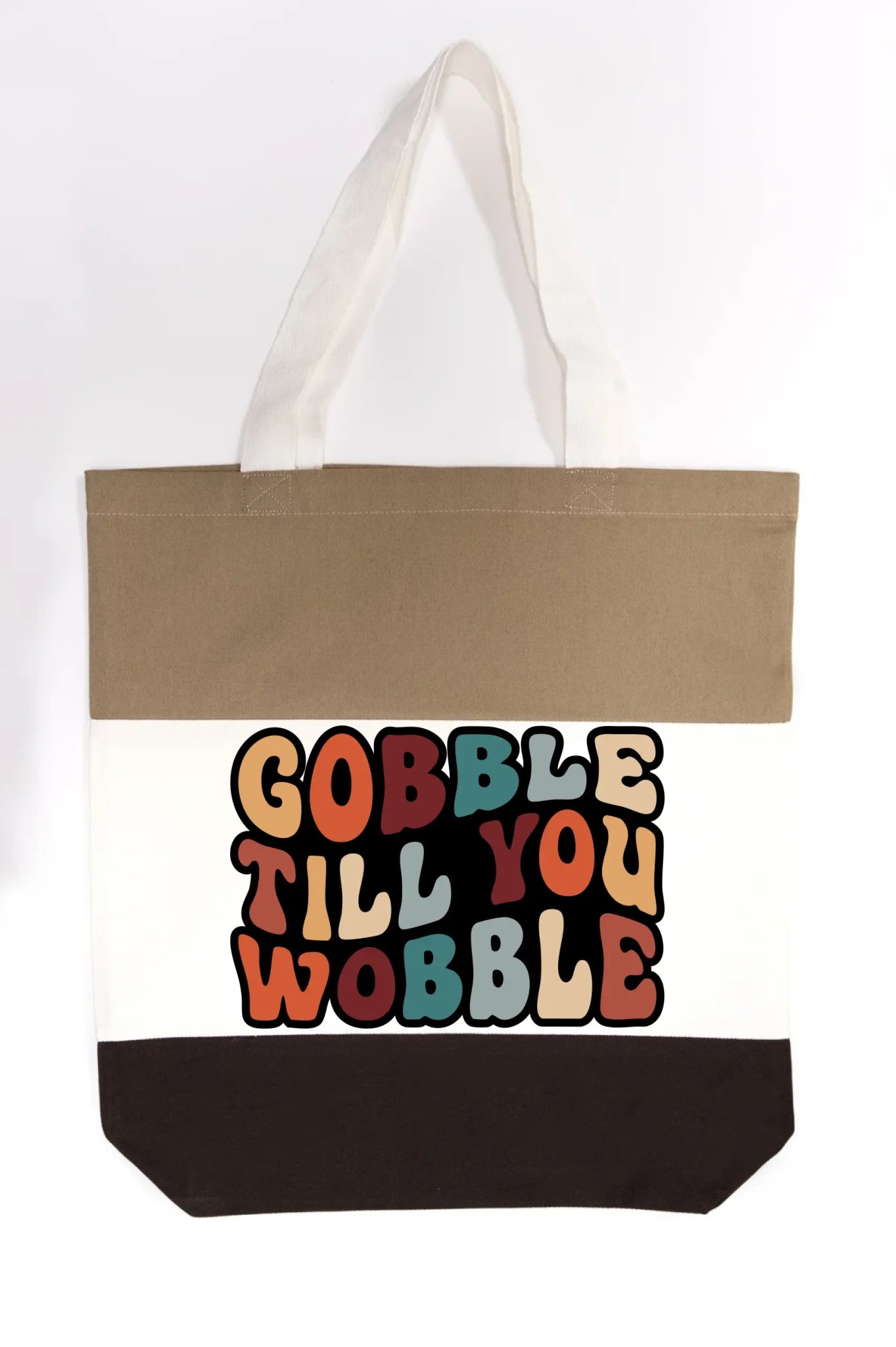 "Gobble Till You Wobble" Tote Bag