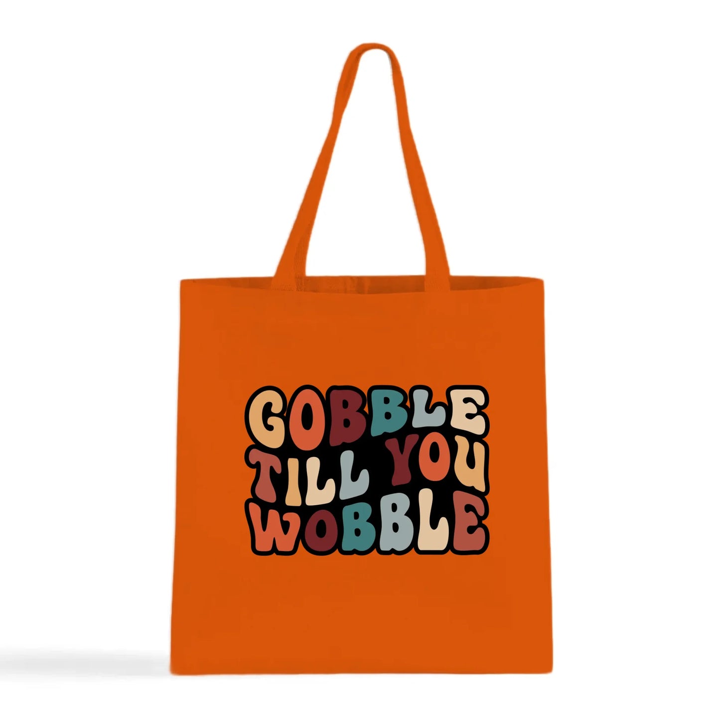 "Gobble Till You Wobble" Tote Bag